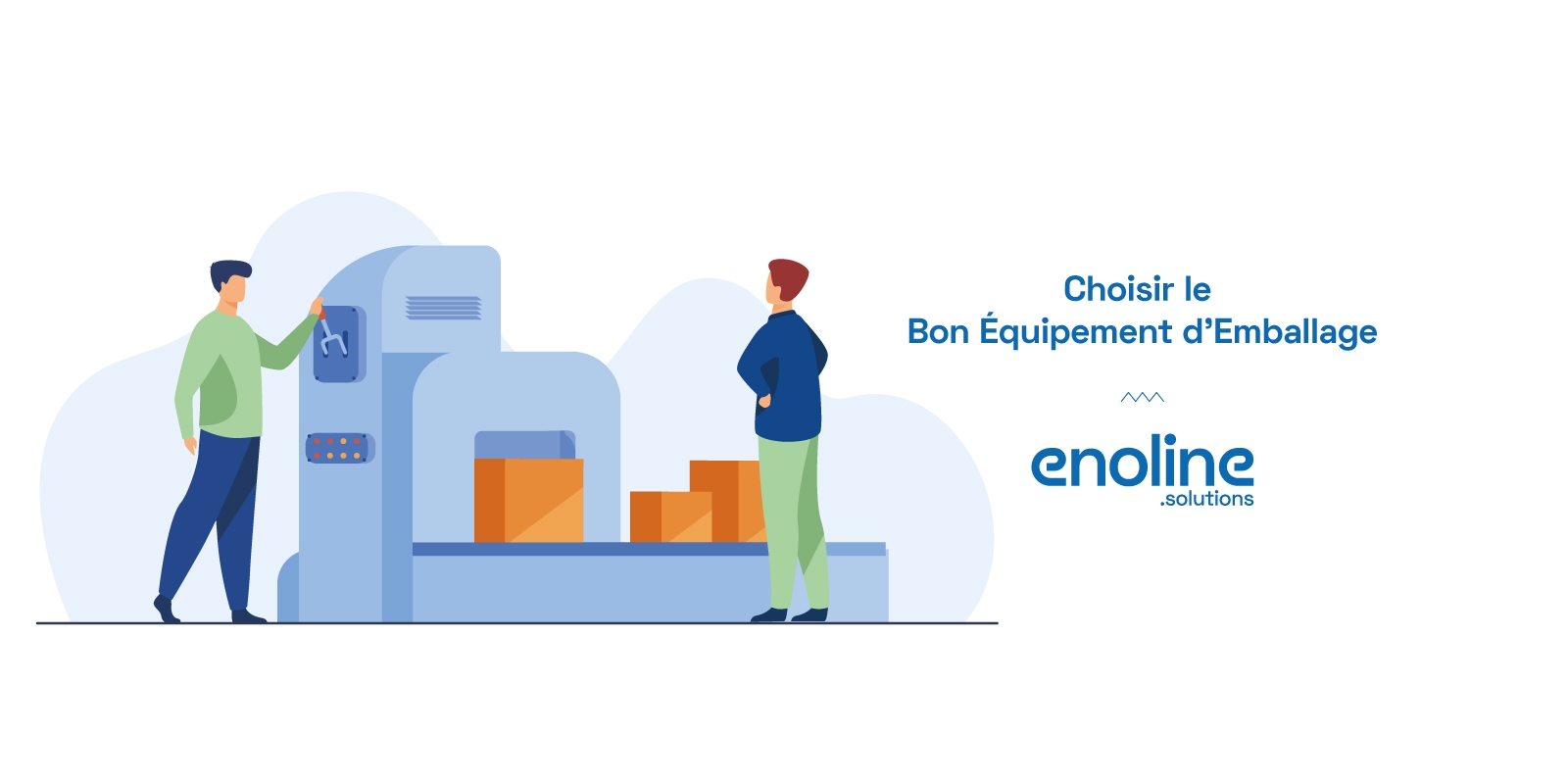 Choisir le Bon Équipement d Emballage