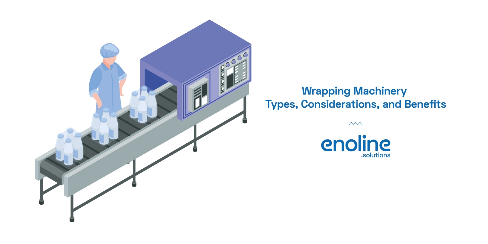 Enoline wrapping machinery