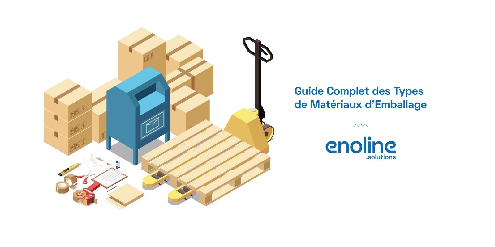 Guide Complet des Types de Matériaux d Emballage