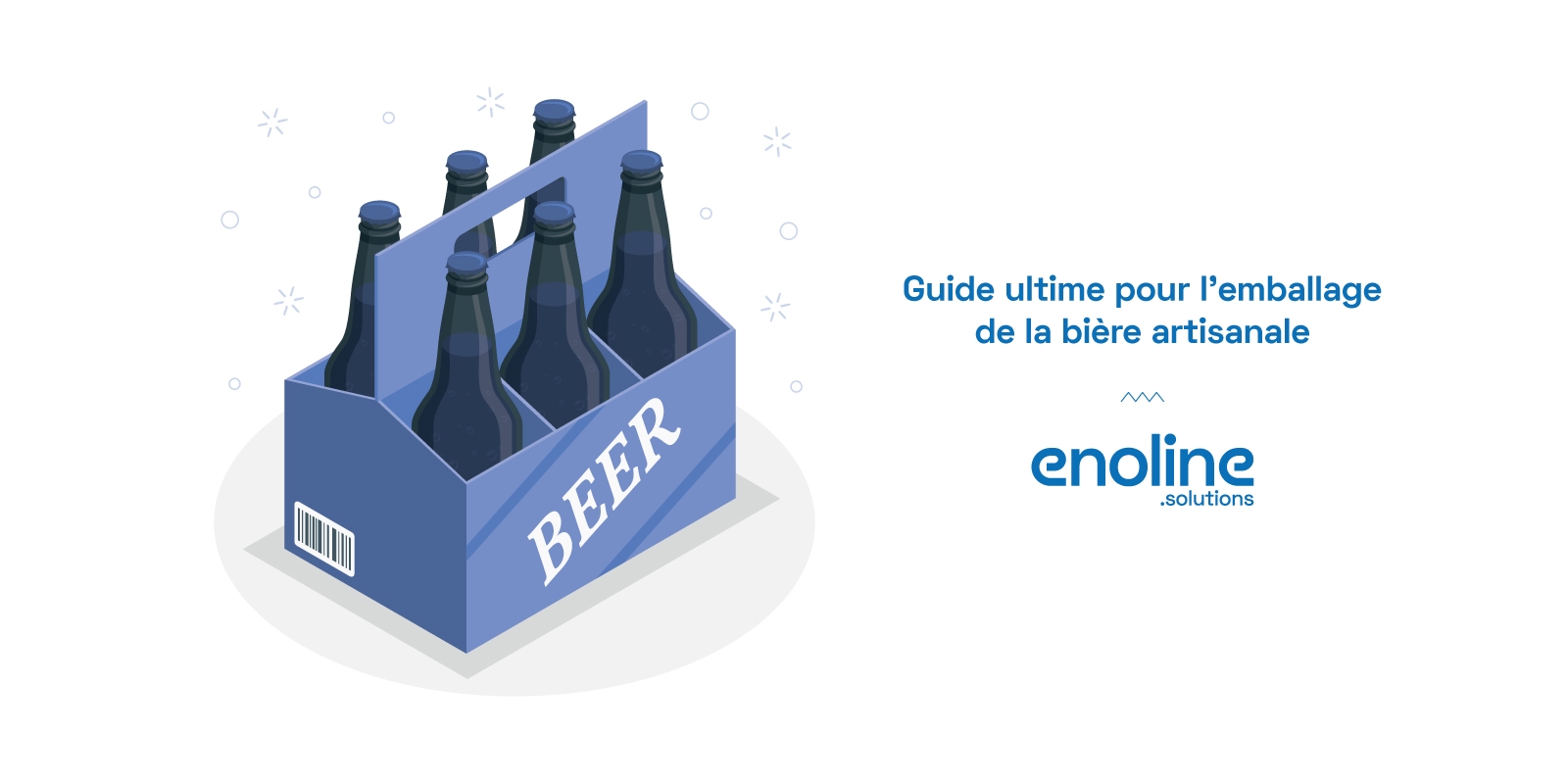 Guide ultime pour lemballage de la bière artisanale