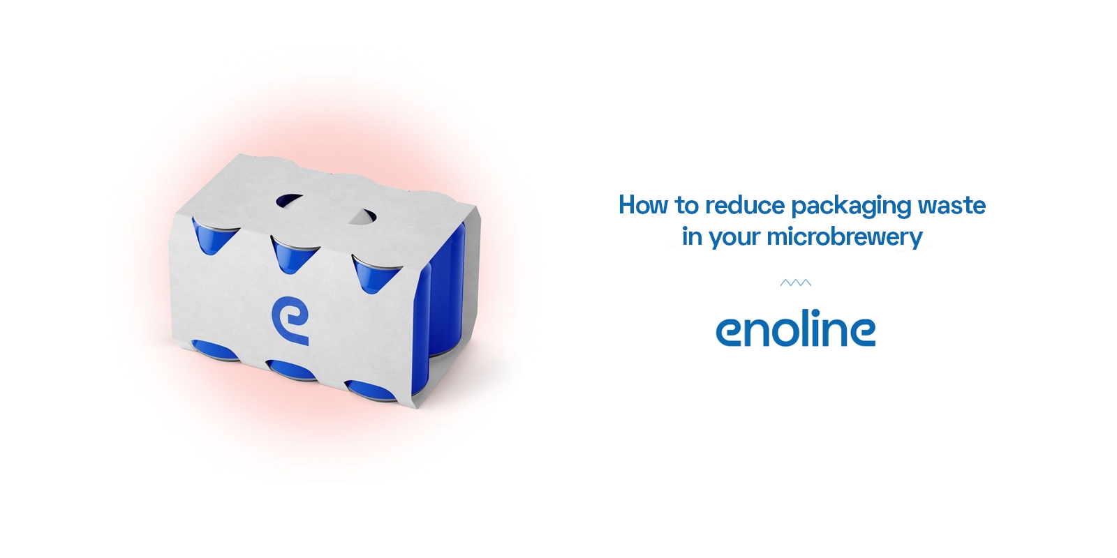 How to reduce packaging waste in your microbrewery