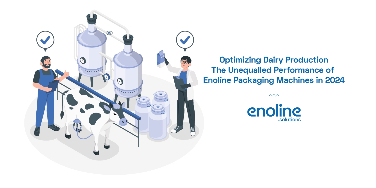 Optimizing Dairy Production The Unequalled Performance of Enoline Packaging Machines in 2024