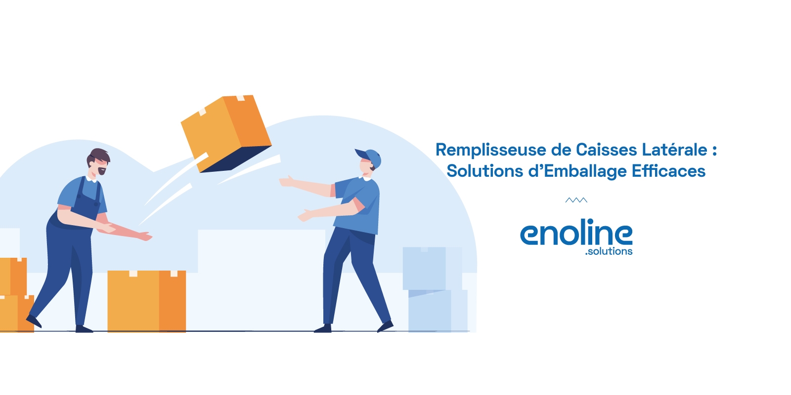 Remplisseuse de Caisses Latérale Solutions d Emballage Efficaces