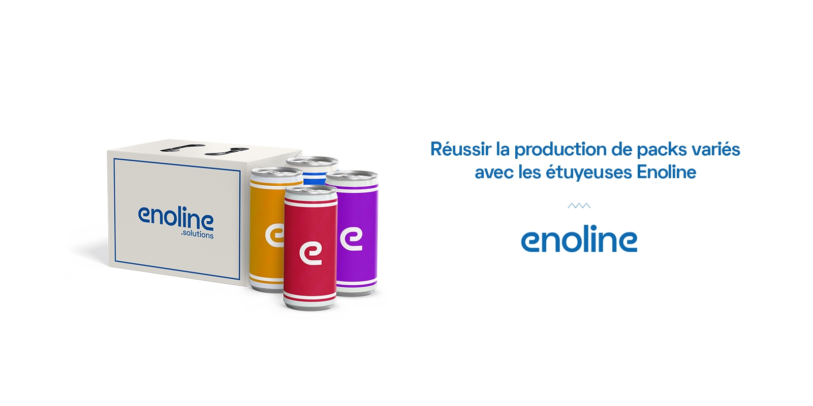 Réussir la production de packs variés avec les étuyeuses Enoline