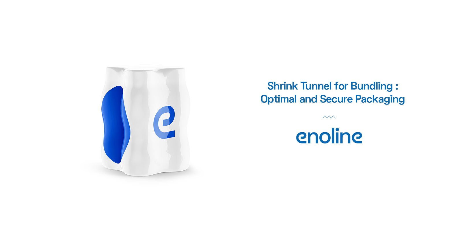 Shrink Tunnel for Bundling Optimal and Secure Packaging