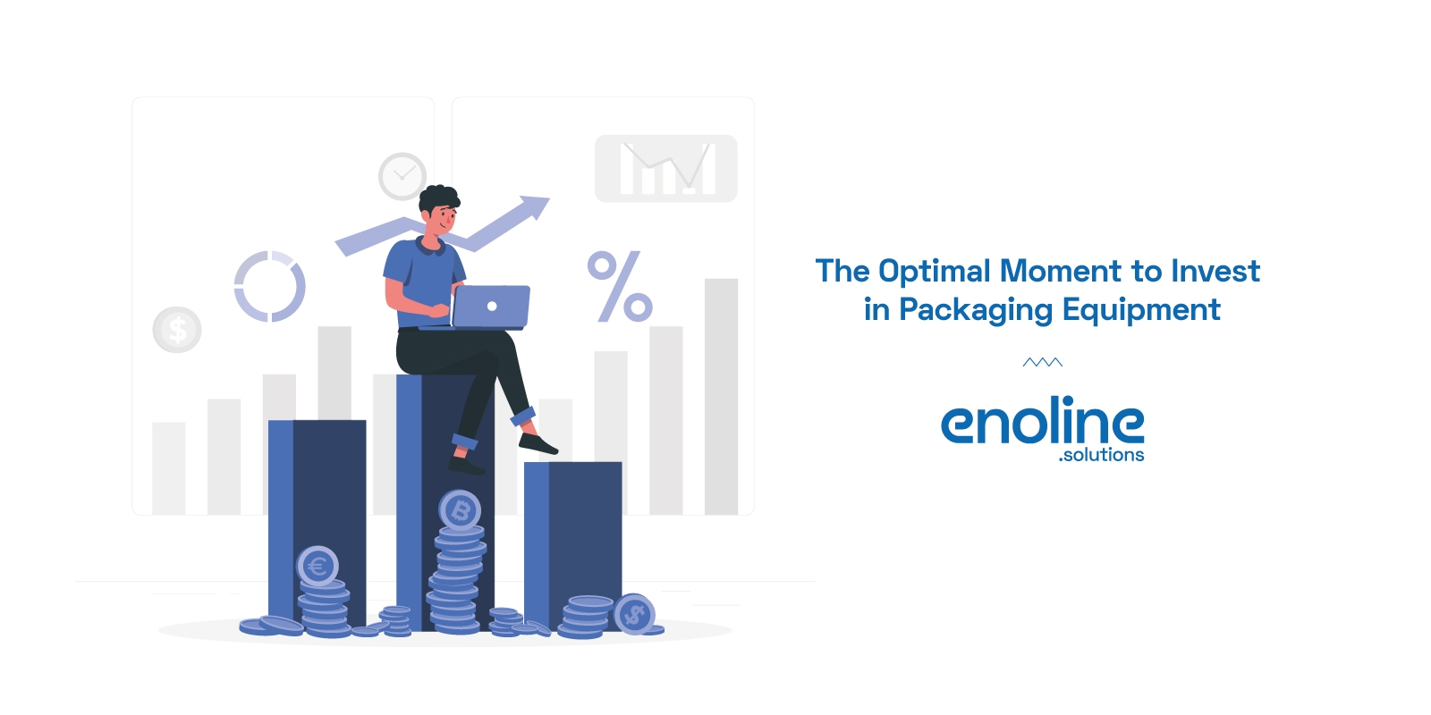 The Optimal Moment to Invest in Packaging Equipment