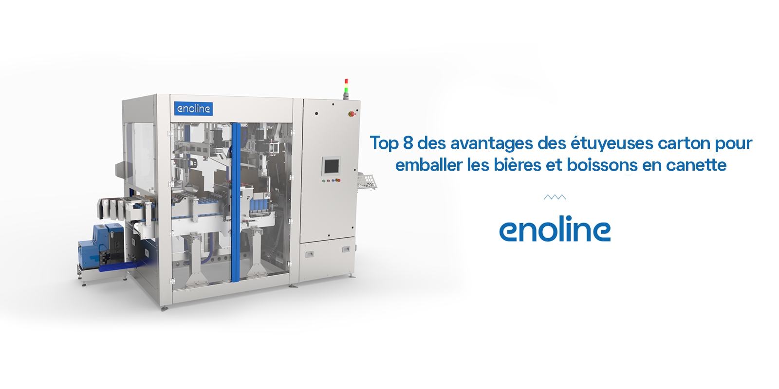 Top 8 des avantages des étuyeuses carton pour emballer les bières et boissons en canette