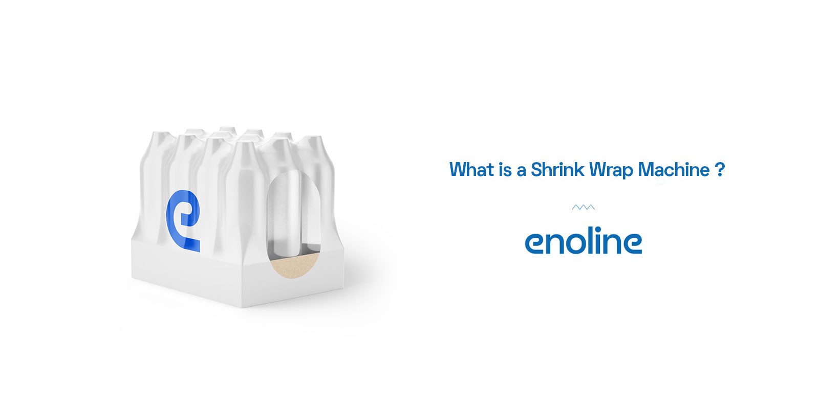 What is a Shrink Wrap Machine